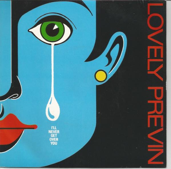 Lovely Previn - I'll Never Get Over You