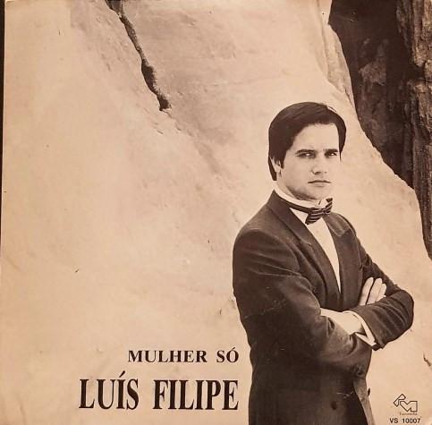 Luís Filipe - Mulher Só
