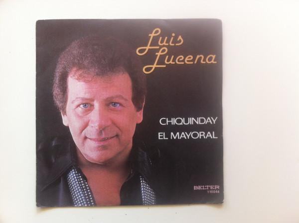 Luis Lucena - Chiquinday / El Mayoral