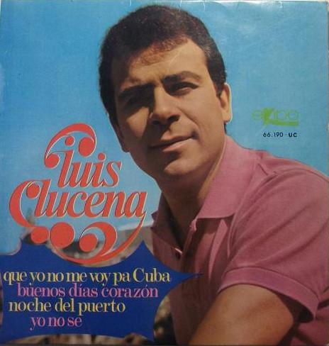 Luis Lucena - Que Yo No Me Voy Pa Cuba