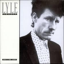 Lyle Lovett - She's No Lady