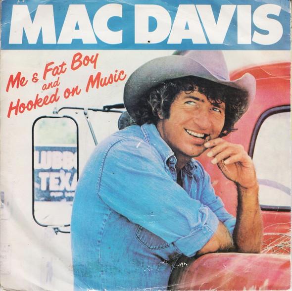 Mac Davis - Me And Fat Boy  /  Hooked On Music