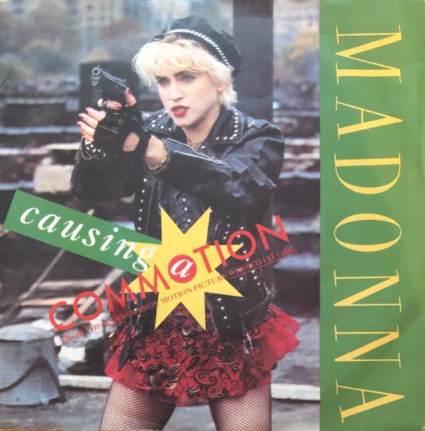 Madonna - Causing A Commotion