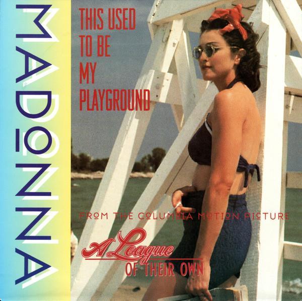 Madonna - This Used To Be My Playground
