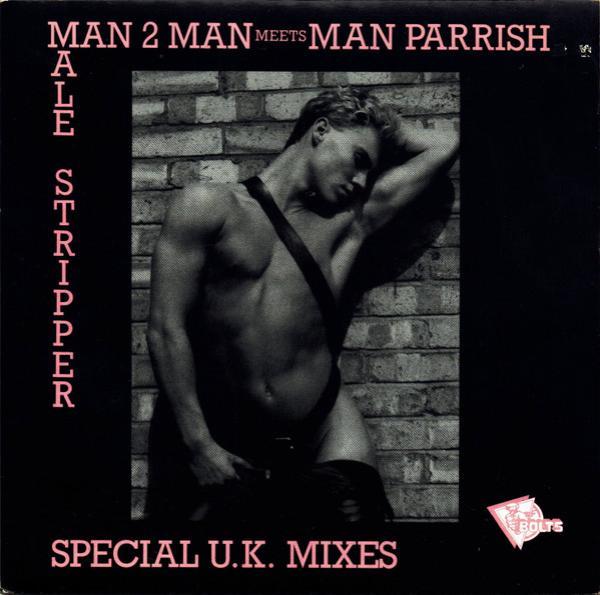 Man Parrish, Man 2 Man - Male Stripper (Special U.K. Mixes)