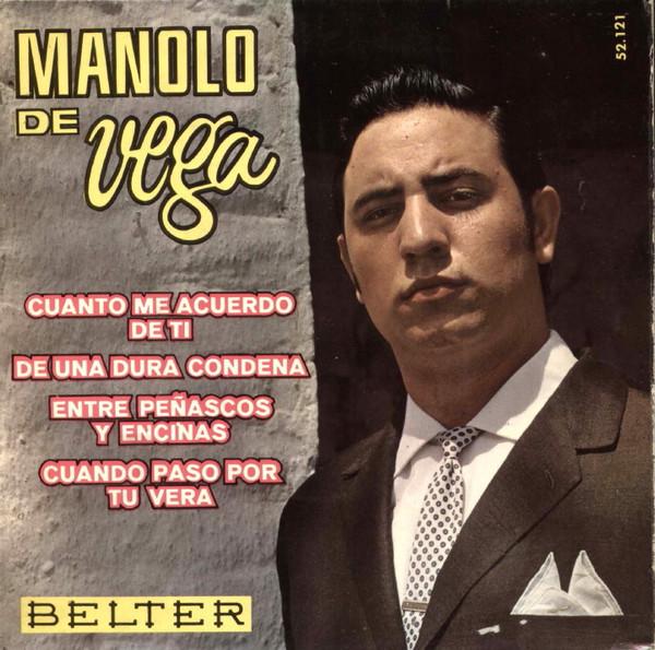 Manolo De Vega - Cuanto Me Acuerdo De Ti