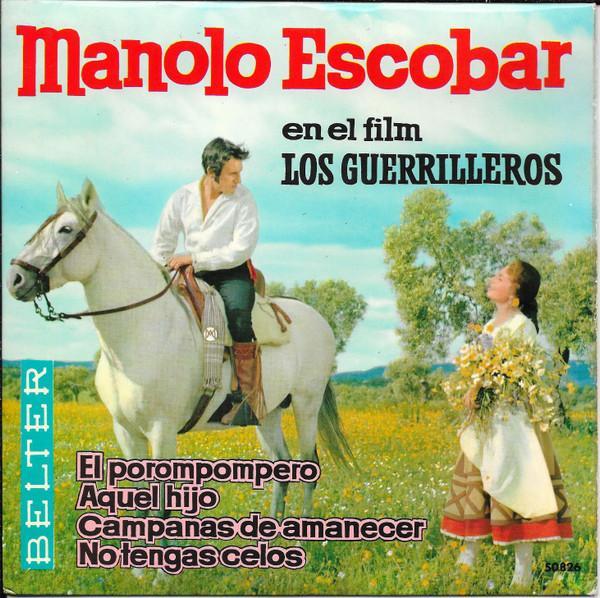 Manolo Escobar - En El Film "Los Guerrilleros"