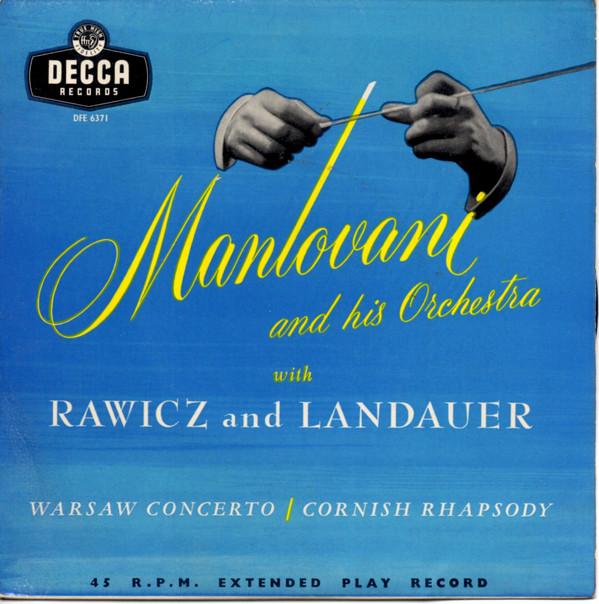 Mantovani And His Orchestra, Rawicz & Landauer - Warsaw Concerto / Cornish Rhapsody