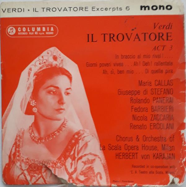 Maria Callas, Giuseppe di Stefano, Rolando Panerai, Fedora Barbieri, Renato Ercolani, Orchestra Del Teatro Alla Scala, Coro Del Teatro Alla Scala, Herbert von Karajan - Verdi Il Trovatore Excerpts 6