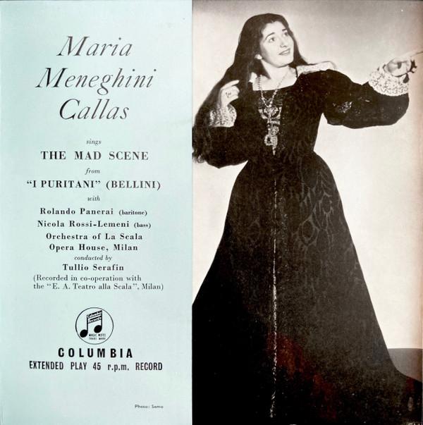 Maria Callas, Tullio Serafin, Orchestra Del Teatro Alla Scala, Rolando Panerai, Nicola Rossi-Lemeni - The Mad Scene From "I Puritani"