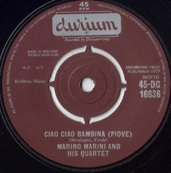 Marino Marini Ed Il Suo Quartetto - Ciao Ciao Bambina (Piove)