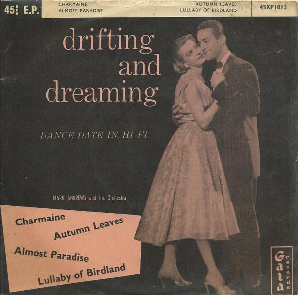 Mark Andrews & His Orchestra - Drifting and Dreaming