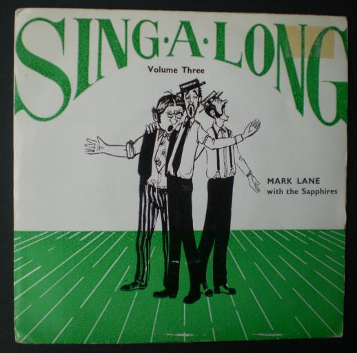 Mark Lane (6), The Sapphires (5) - Sing•A•Long - Volume Three