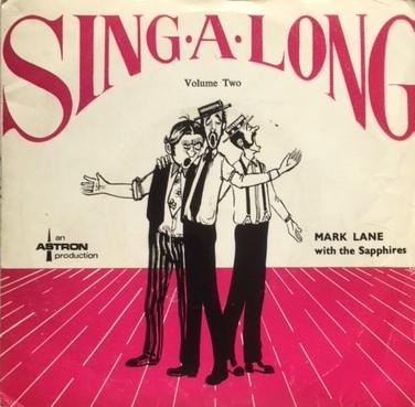 Mark Lane , The Sapphires  - Sing A Long Volume Two