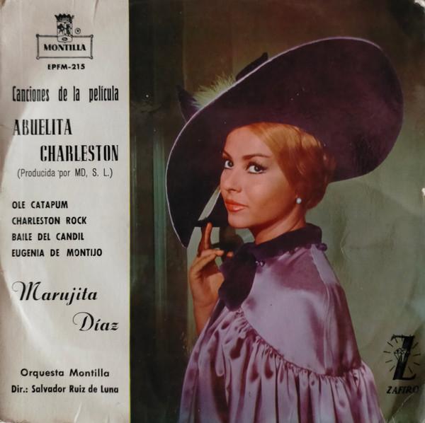 Marujita Diaz, Salvador Ruiz De Luna, Orquesta Montilla - Canciones De La Película Abuelita Charleston