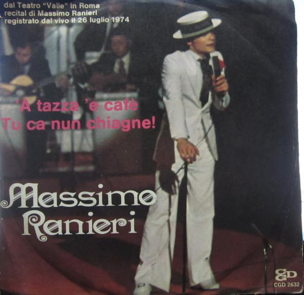 Massimo Ranieri - 'A Tazza 'E Cafè / Tu, Ca Nun Chiagne