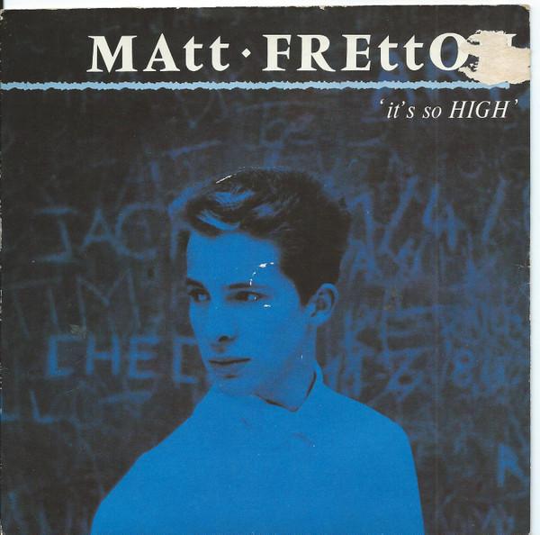 Matt Fretton - It's So High