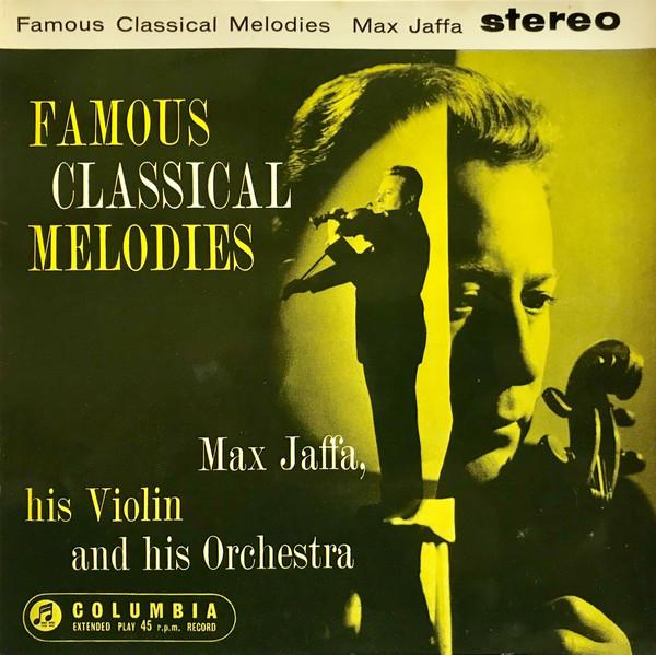Max Jaffa - Famous Classical Melodies