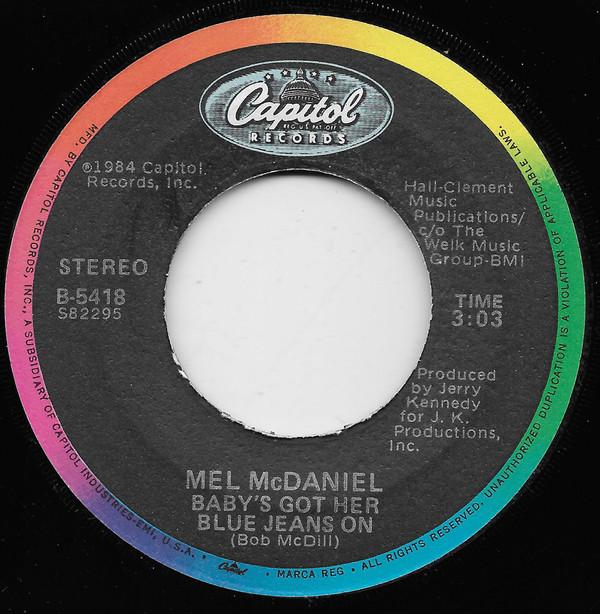 Mel McDaniel - Baby's Got Her Blue Jeans On / The Gunfighter's Song
