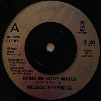 Melissa Etheridge - Bring Me Some Water