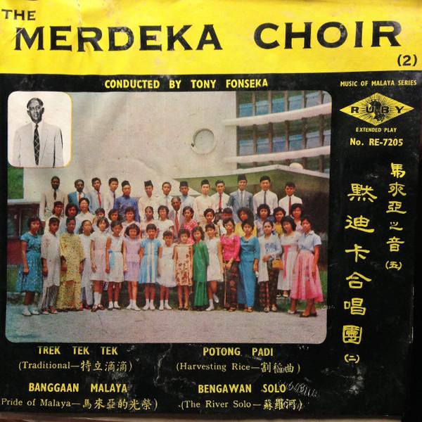 Merdeka Choir, Tony Fonseka - The Merdeka Choir