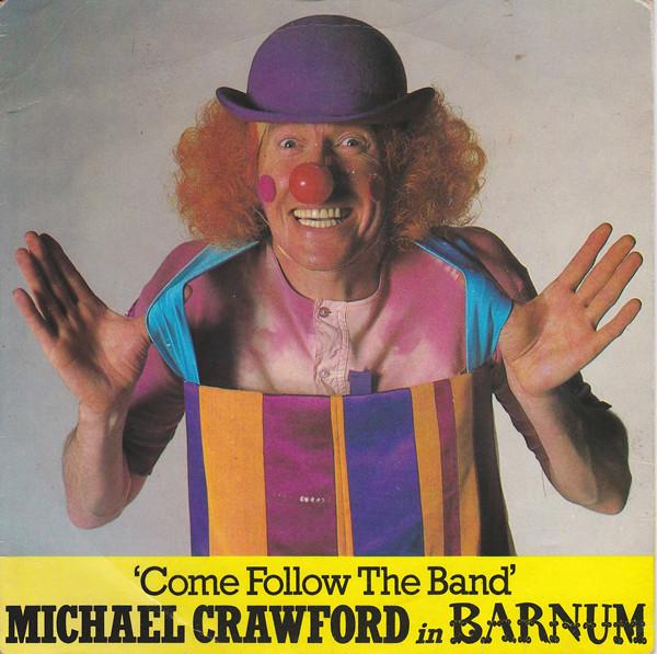 Michael Crawford - Come Follow The Band