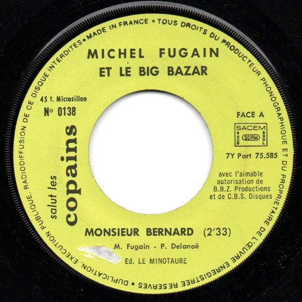 Michel Fugain, Le Big Bazar, Présence - Monsieur Bernard / S.L.C. Rock