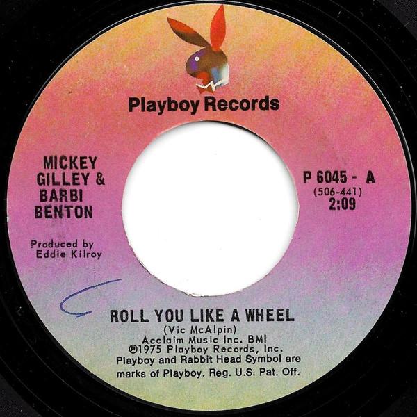 Mickey Gilley, Barbi Benton - Roll You Like A Wheel / Let's Sing A Song Together
