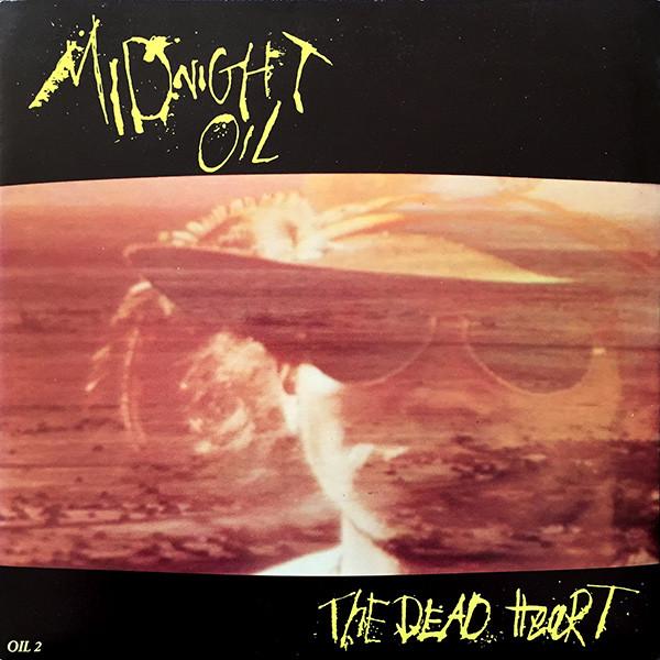 Midnight Oil - The Dead Heart