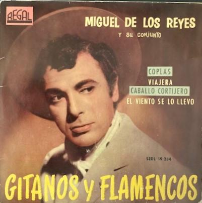 Miguel De Los Reyes Y Su Conjunto - Gitanos Y Flamencos