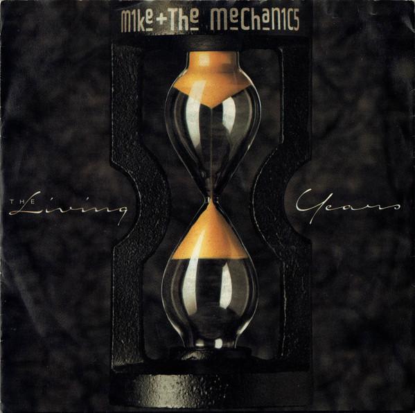 Mike & The Mechanics - The Living Years