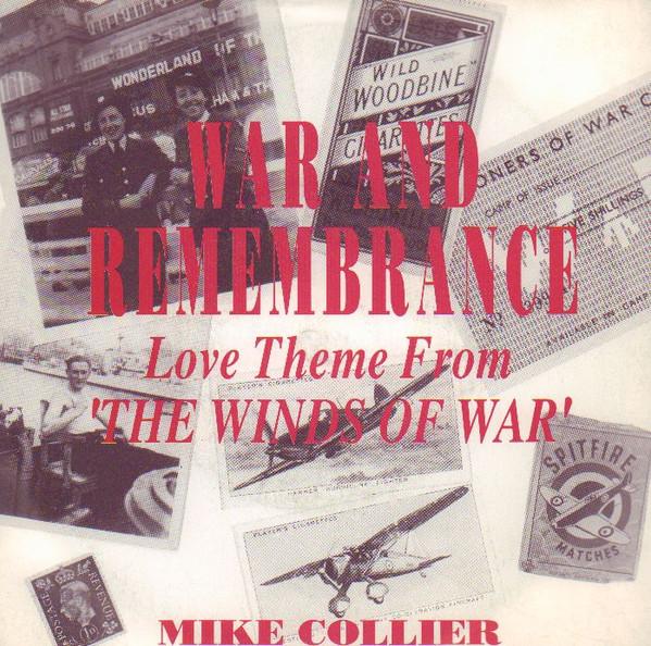 Mike Collier - War And Remembrance (Love Theme From 'The Winds Of War')