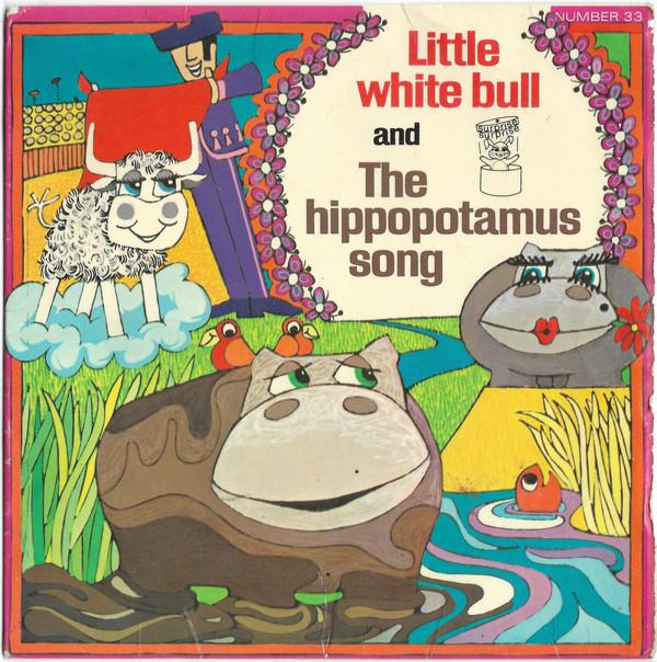 Mike Sammes Singers, Ronnie Hilton - Little White Bull / The Hippopotamus Song