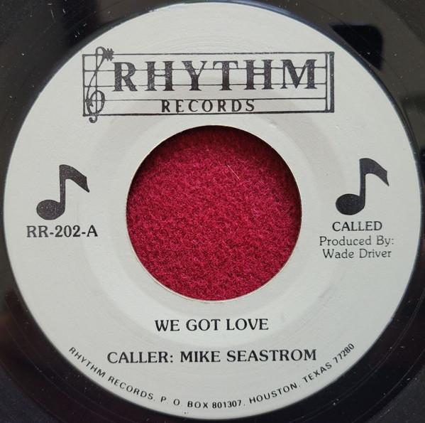 Mike Seastrom - We Got Love