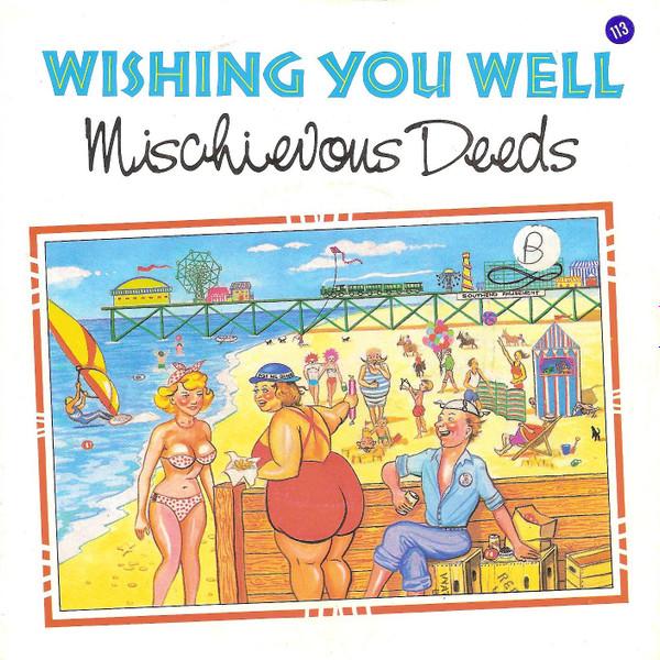Mischievous Deeds - Wishing You Well