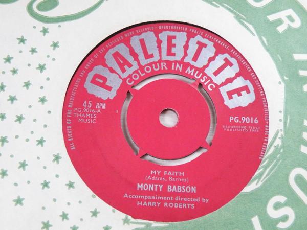 Monty Babson - My Faith / The Moon Will Weep