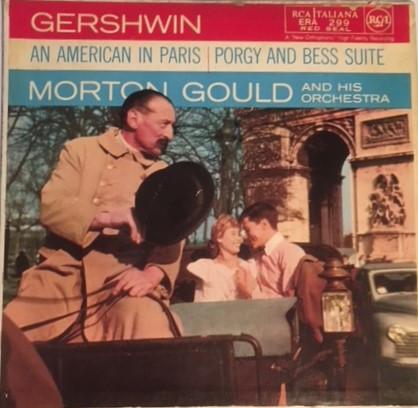 Morton Gould And His Orchestra - Gershwin: An American In Paris (Abridged)