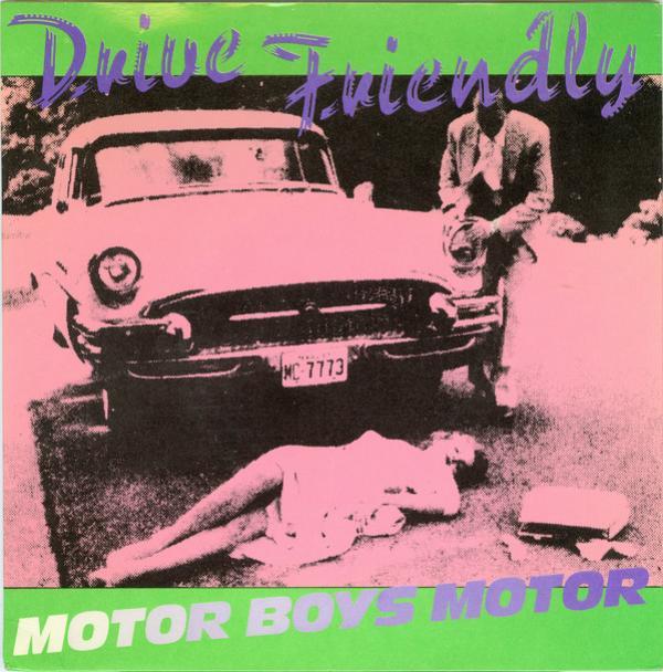 Motor Boys Motor - Drive Friendly