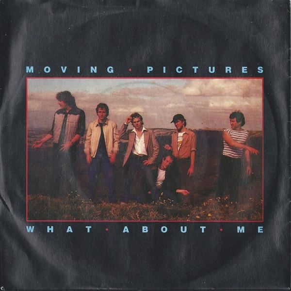 Moving Pictures (2) - What About Me
