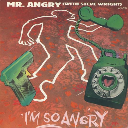 Mr. Angry, Steve Wright (26) - I'm So Angry