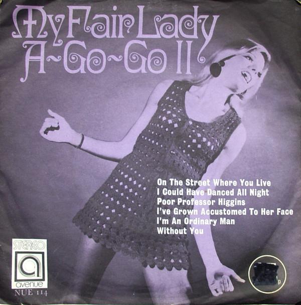  - My Fair Lady A-Go-Go II