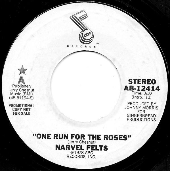 Narvel Felts - One Run For The Roses
