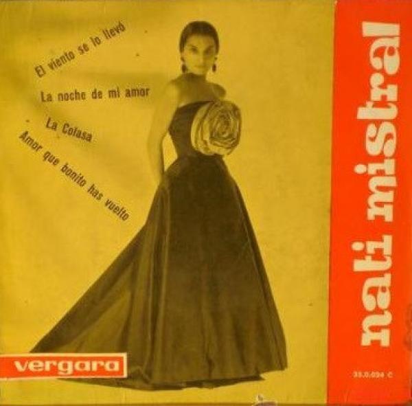 Nati Mistral - El Viento Se Lo Llevó / La Noche De Mi Amor / La Colasa / Amor Que Bonito Has Vuelto