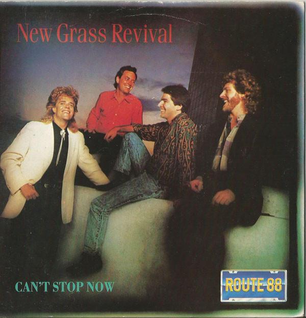 New Grass Revival - Can't Stop Now