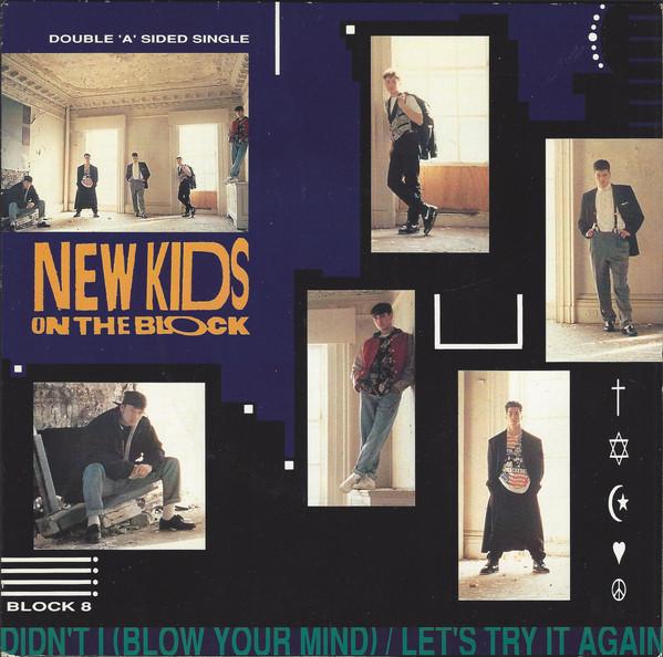 New Kids On The Block - Let's Try It Again / Didn't I (Blow Your Mind)
