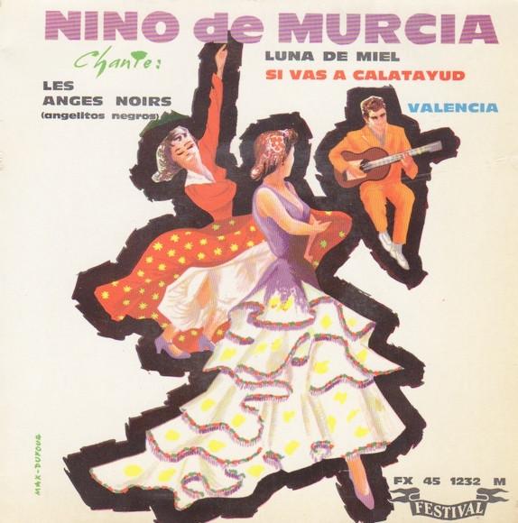 Niño De Murcia - Niño De Murcia Chante: Les Anges Noirs