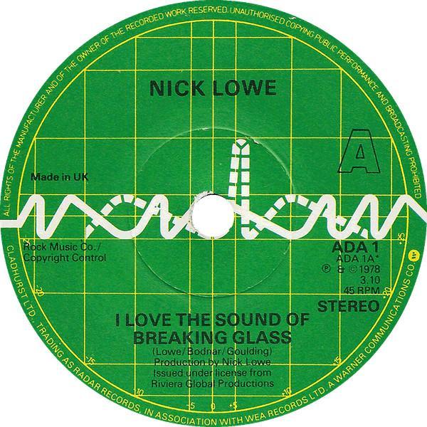 Nick Lowe - I Love The Sound Of Breaking Glass