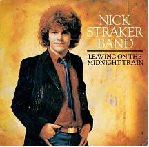 Nick Straker Band - Leaving On The Midnight Train