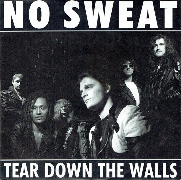 No Sweat (2) - Tear Down The Walls