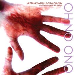Oh No Ono - Keeping Warm In Cold Country
